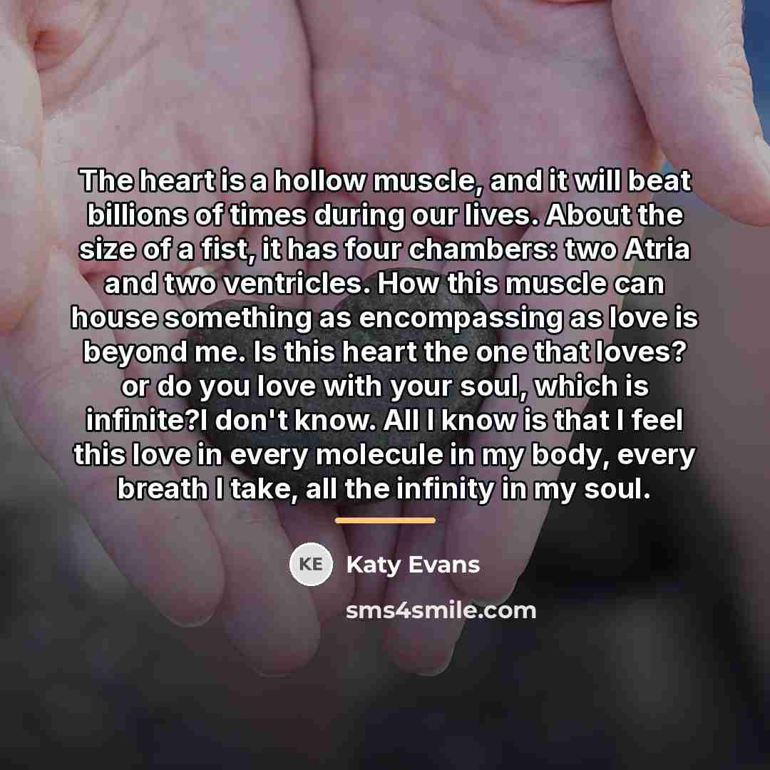 “The heart is a hollow muscle, and it will beat…” quote by Katy Evans