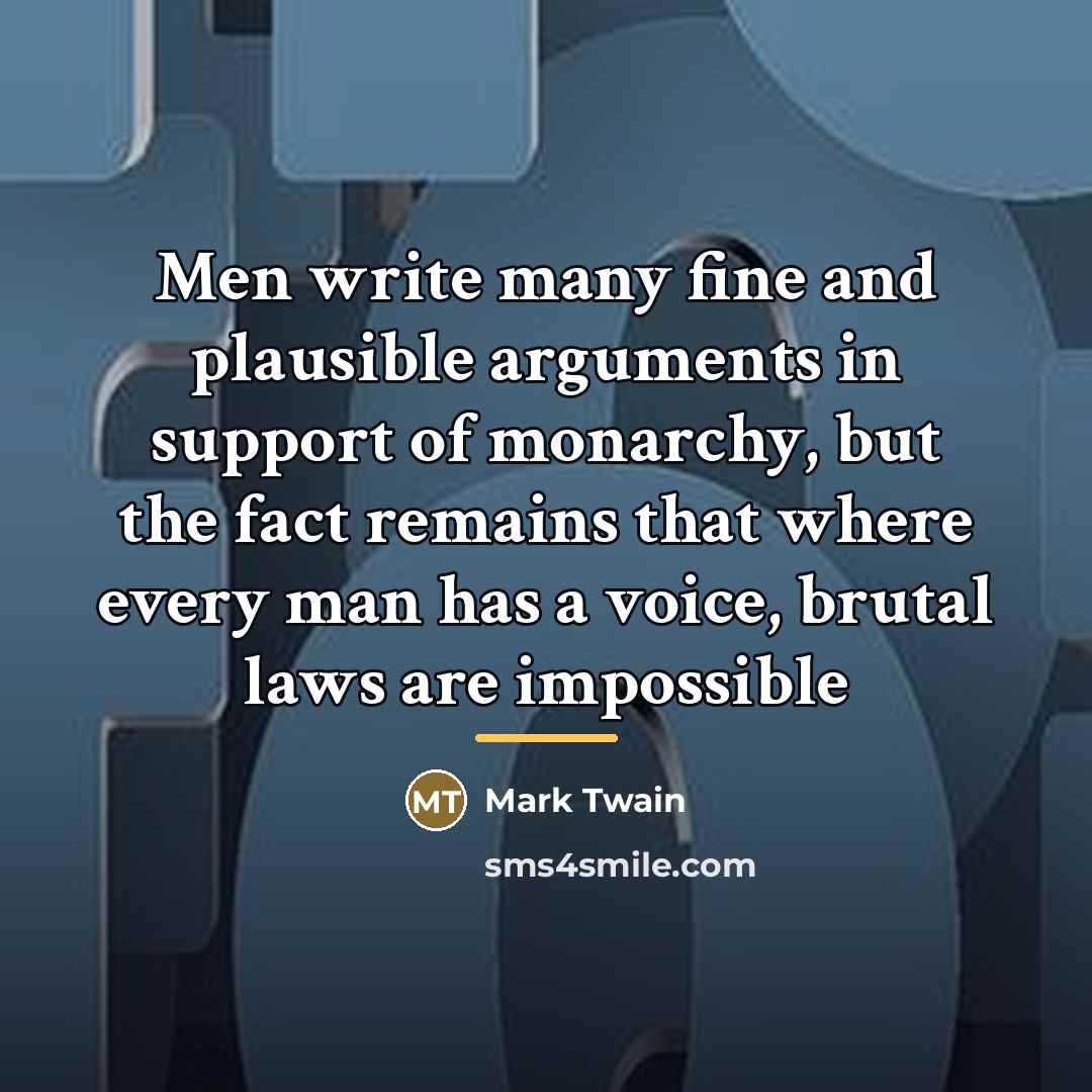 “Men write many fine and plausible arguments in support of…” quote by Mark Twain