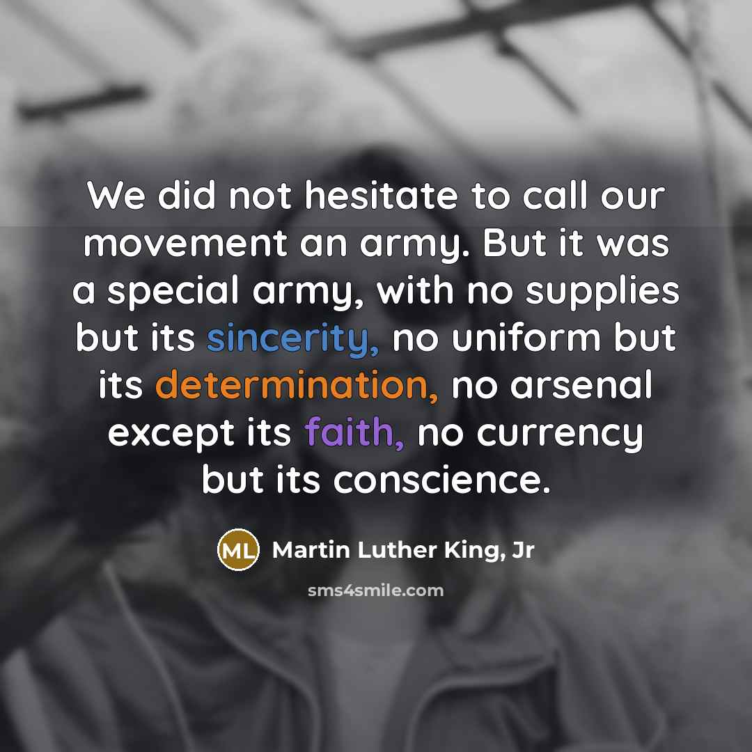 “We did not hesitate to call our movement an army.…” quote by Martin Luther King, Jr