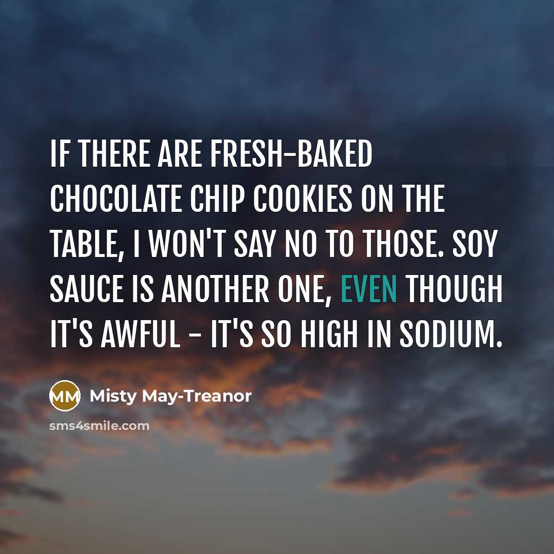 “If there are fresh-baked chocolate chip cookies on the table,…” quote by Misty May-Treanor