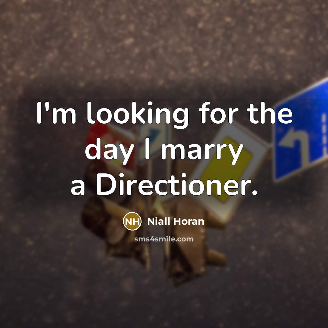 “I'm looking for the day I marry a Directioner.…” quote by Niall Horan