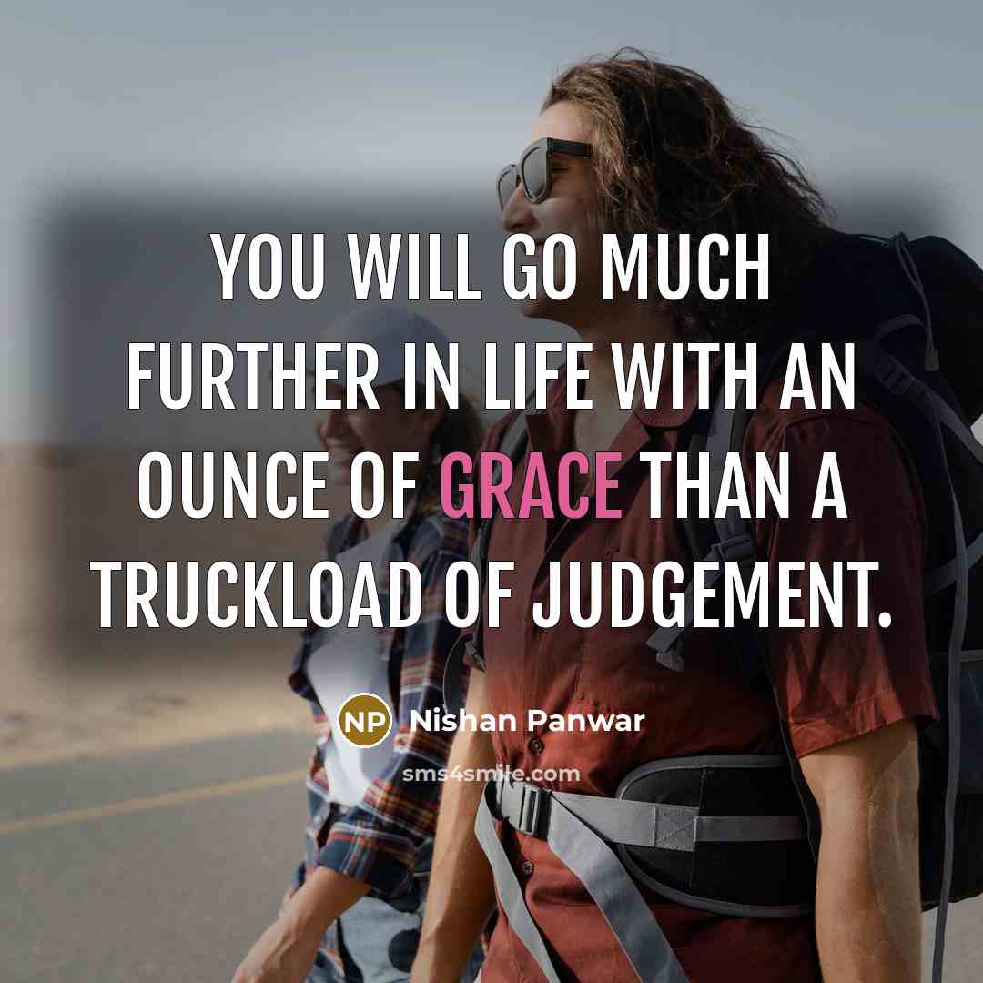 “You will go much further in life with an ounce…” quote by Nishan Panwar