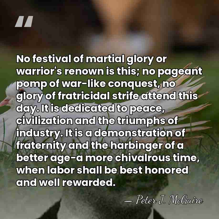 No festival of martial glory or warrior's renown is this; no pageant&hellip; - Peter J. McGuire