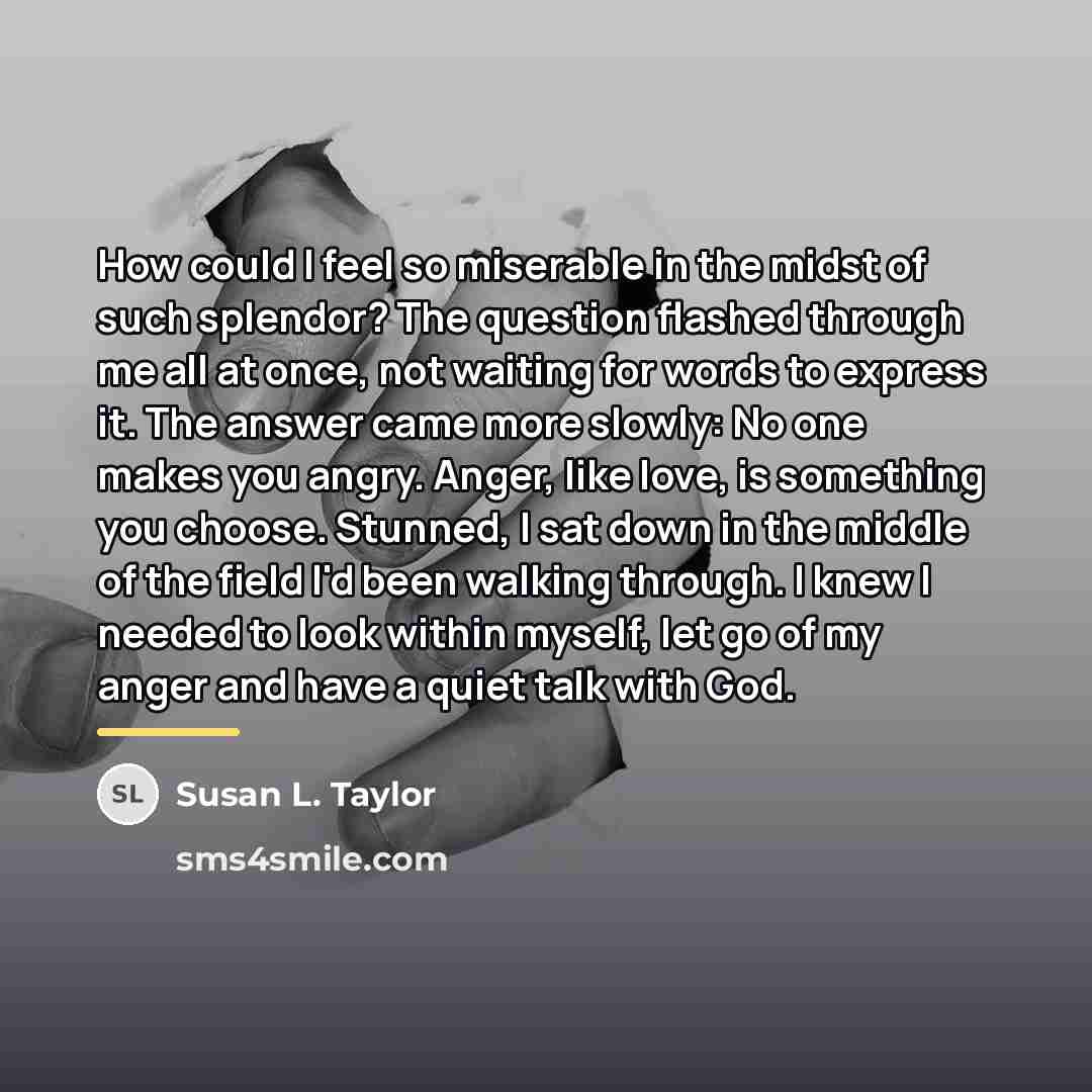 “How could I feel so miserable in the midst of…” quote by Susan L. Taylor