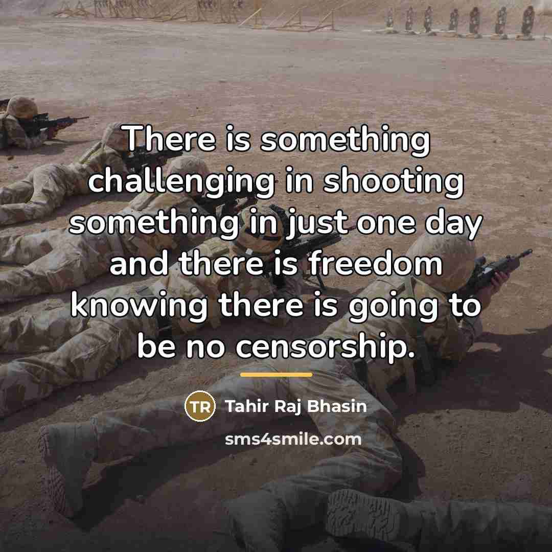 “There is something challenging in shooting something in just one…” quote by Tahir Raj Bhasin