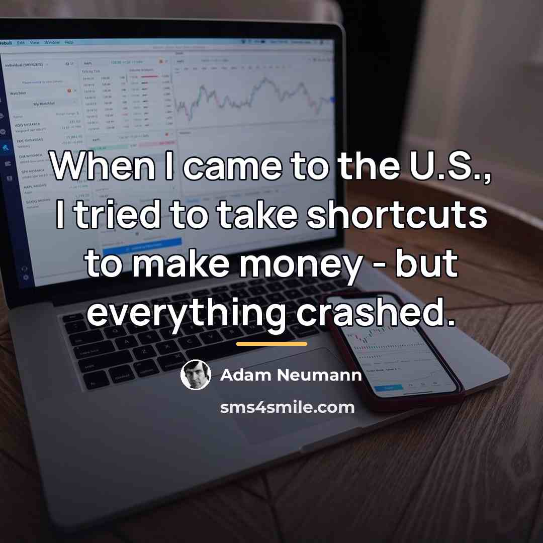 “When I came to the U.S., I tried to take…” quote by Adam Neumann