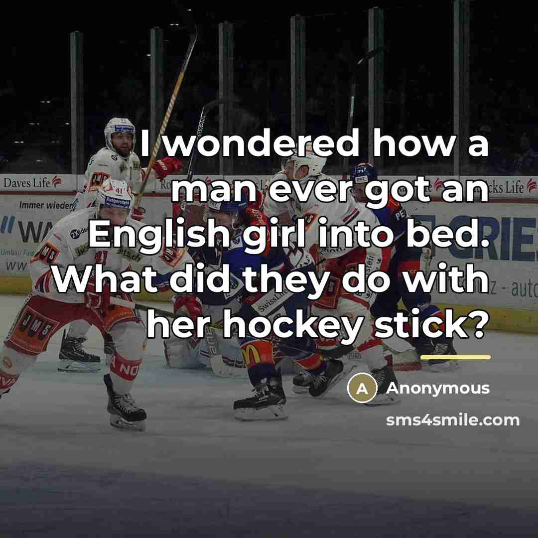 “I wondered how a man ever got an English girl…” quote by Anonymous