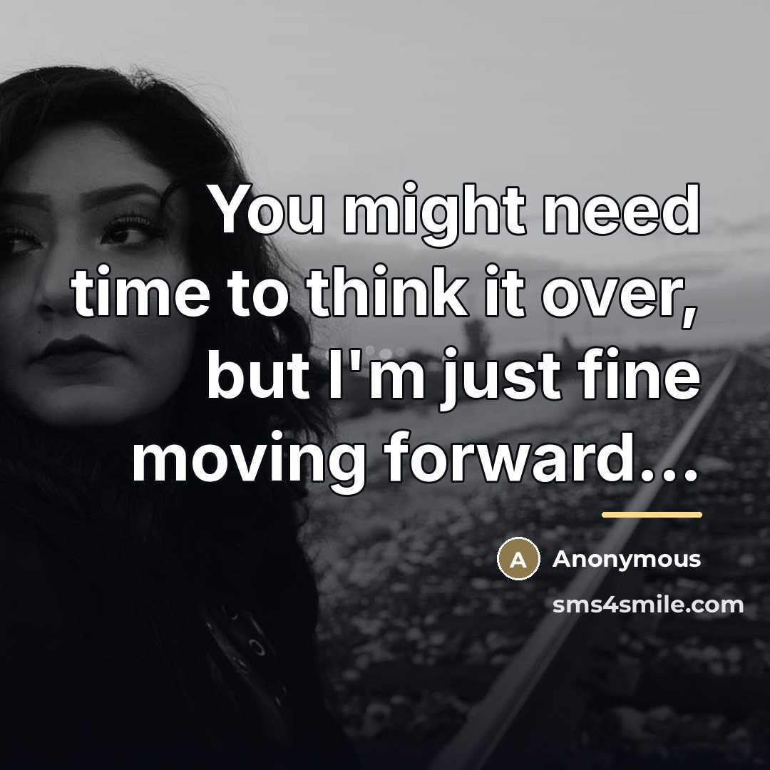 “You might need time to think it over, but I'm…” quote by Anonymous