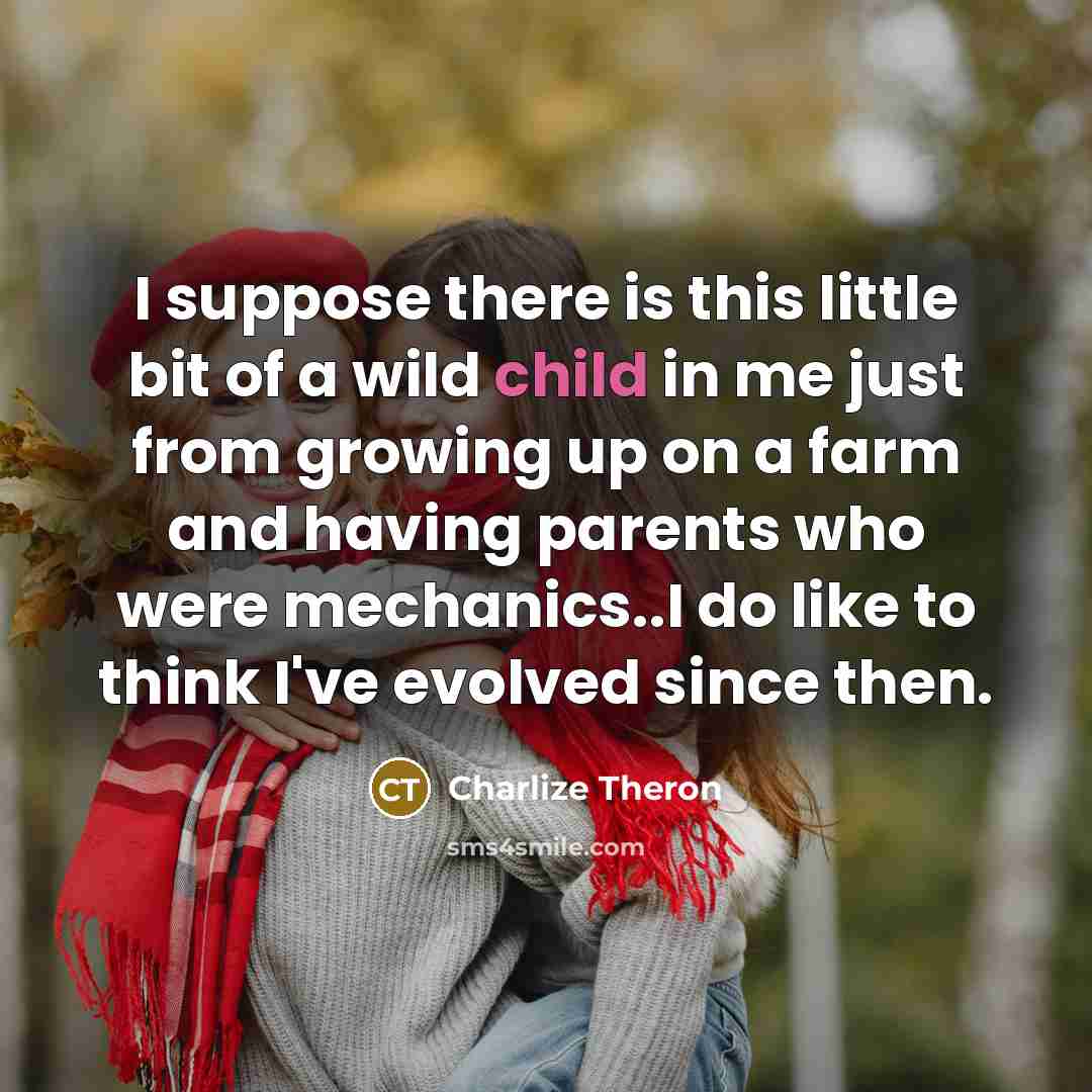 “I suppose there is this little bit of a wild…” quote by Charlize Theron