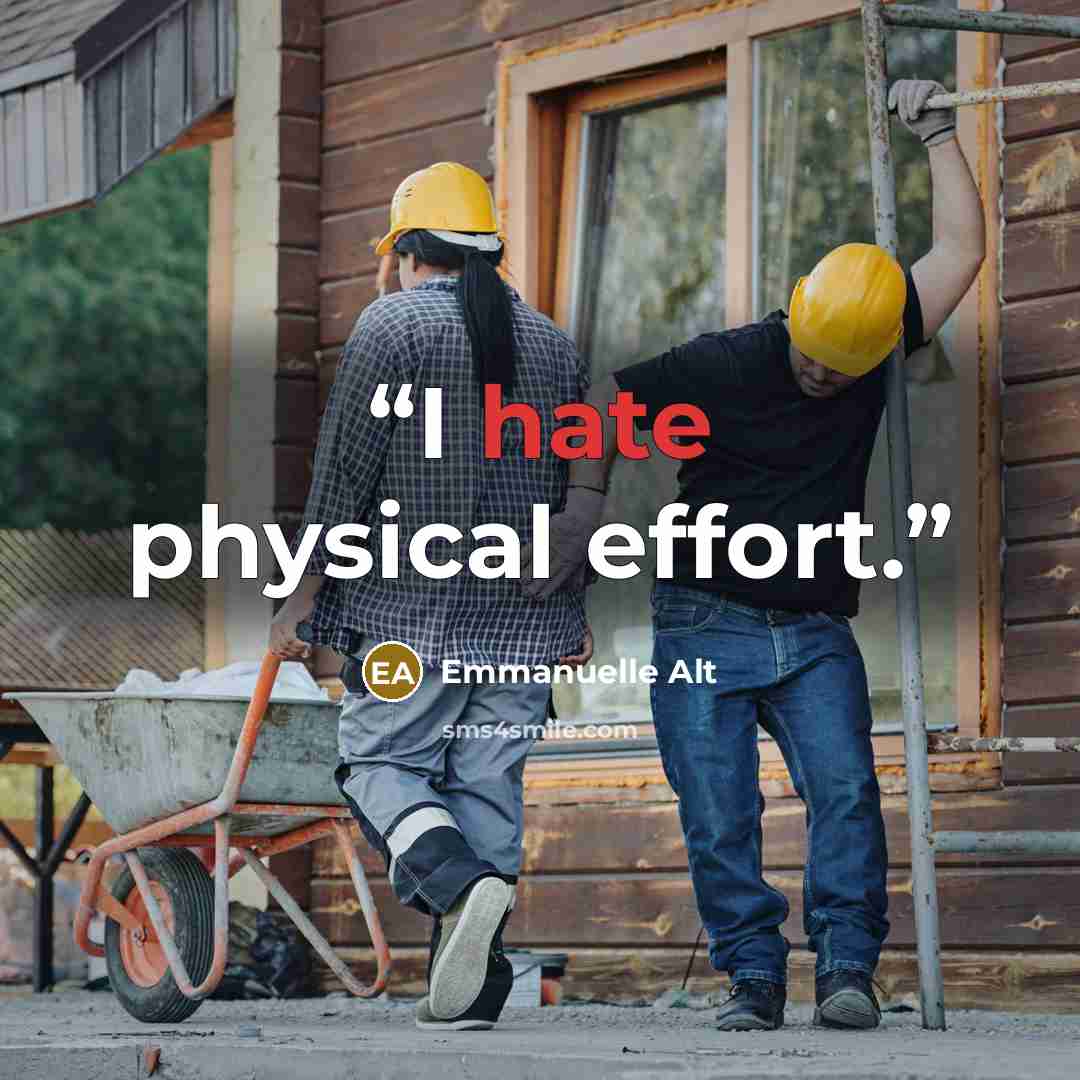 “I hate physical effort.” quote by Emmanuelle Alt