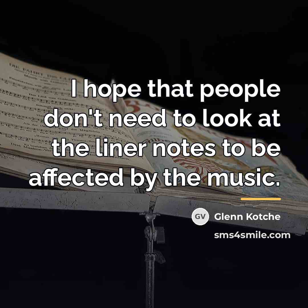 “I hope that people don't need to look at the…” quote by Glenn Kotche