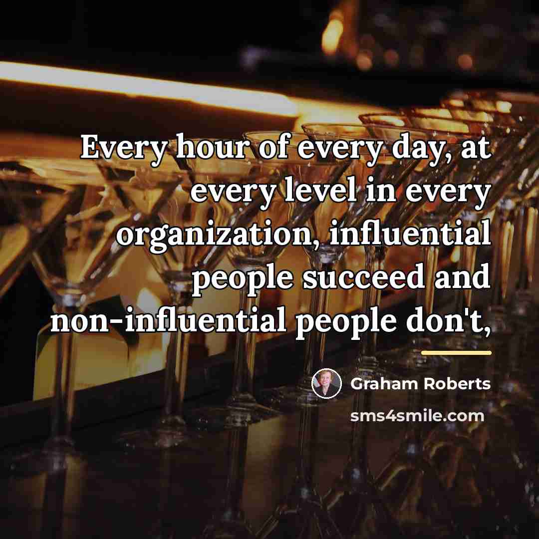 “Every hour of every day, at every level in every…” quote by Graham Roberts