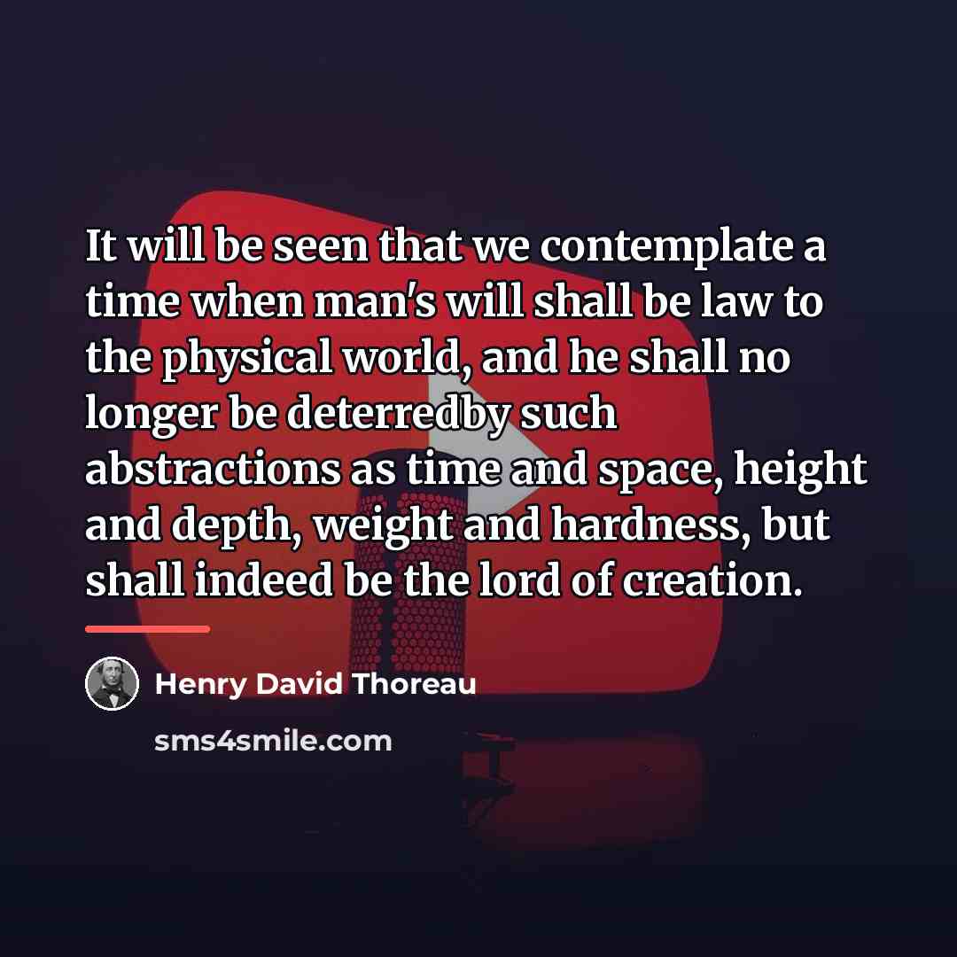 “It will be seen that we contemplate a time when…” quote by Henry David Thoreau