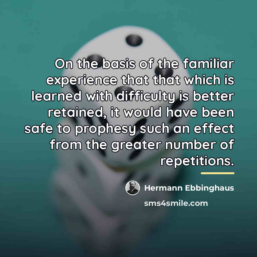 “On the basis of the familiar experience that that which…” quote by Hermann Ebbinghaus