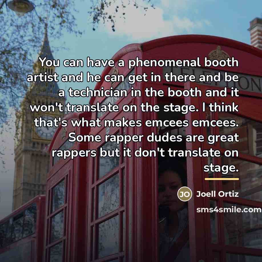 “You can have a phenomenal booth artist and he can…” quote by Joell Ortiz