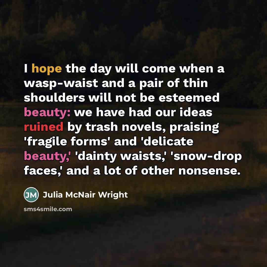 “I hope the day will come when a wasp-waist and…” quote by Julia McNair Wright