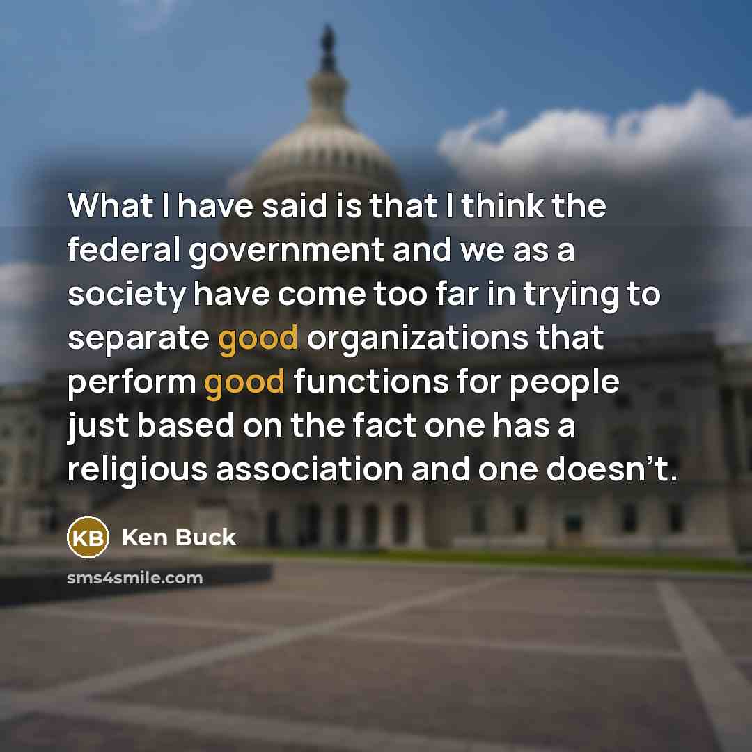 “What I have said is that I think the federal…” quote by Ken Buck