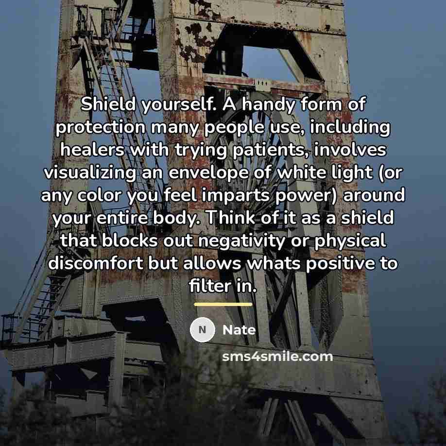 “Shield yourself. A handy form of protection many people use,…” quote by Nate