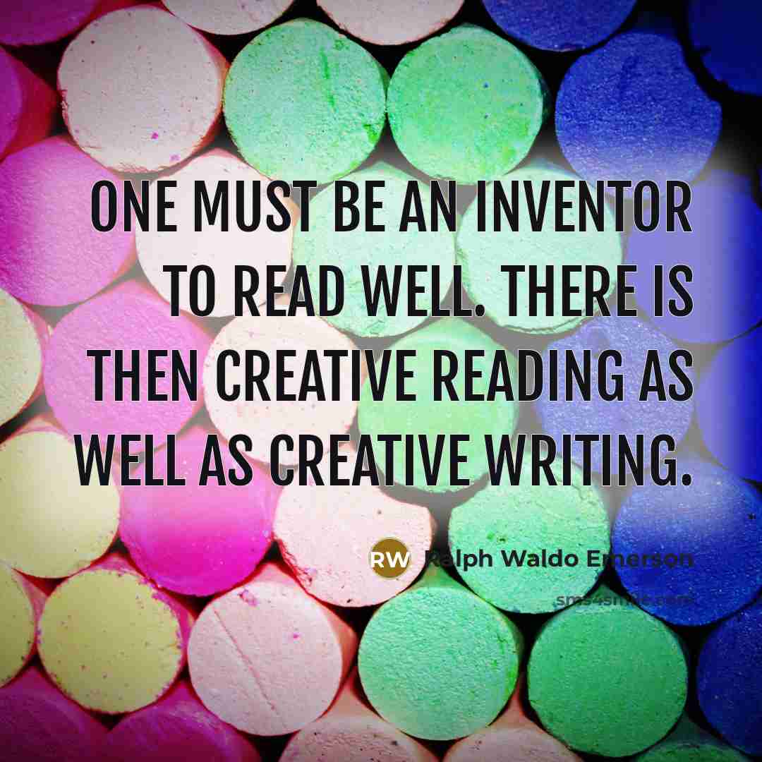 “One must be an inventor to read well. There is…” quote by Ralph Waldo Emerson