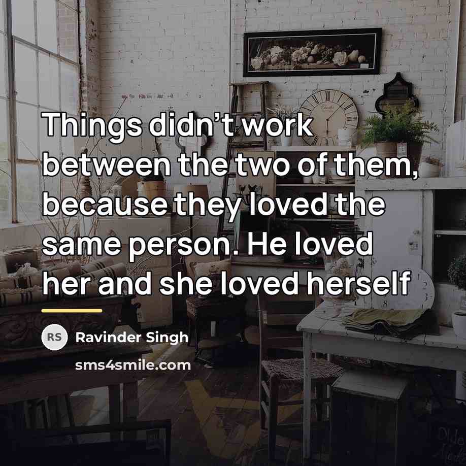 “Things didn't work between the two of them, because they…” quote by Ravinder Singh
