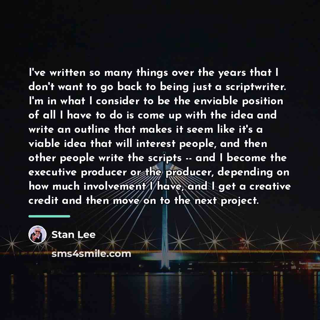 “I've written so many things over the years that I…” quote by Stan Lee