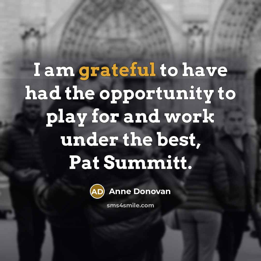 “I am grateful to have had the opportunity to play…” quote by Anne Donovan