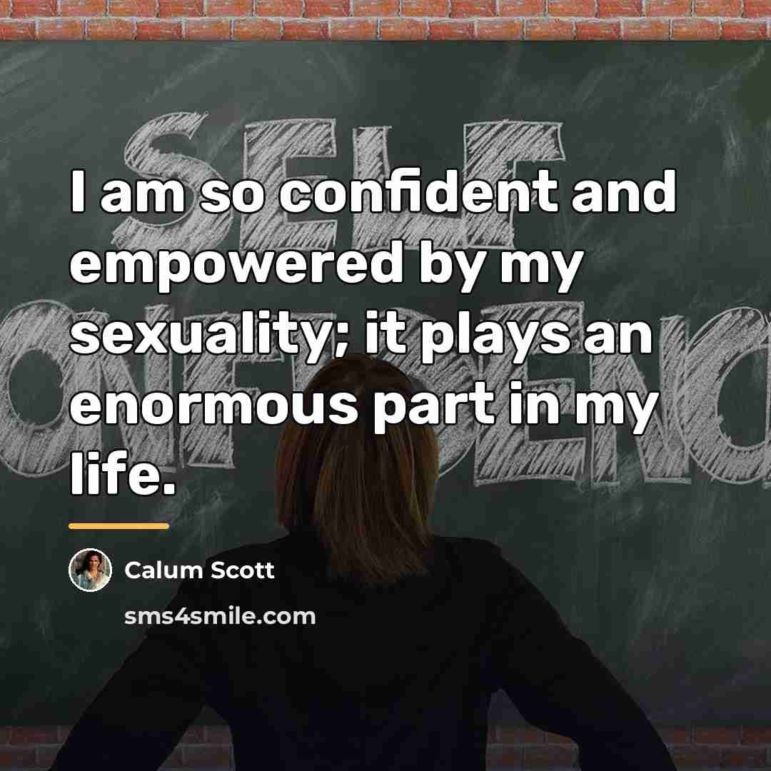 “I am so confident and empowered by my sexuality; it…” quote by Calum Scott