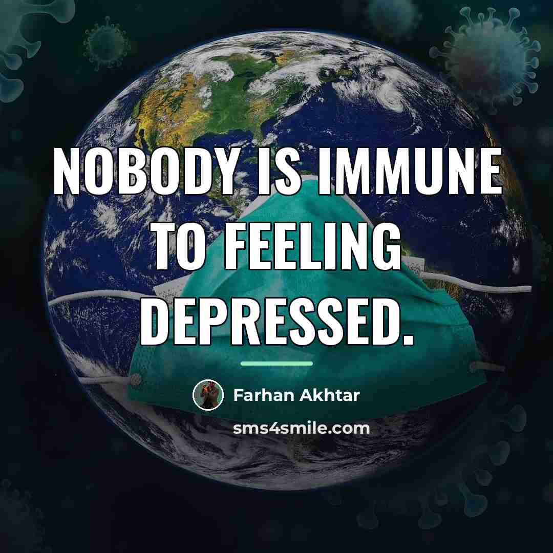 “Nobody is immune to feeling depressed.…” quote by Farhan Akhtar