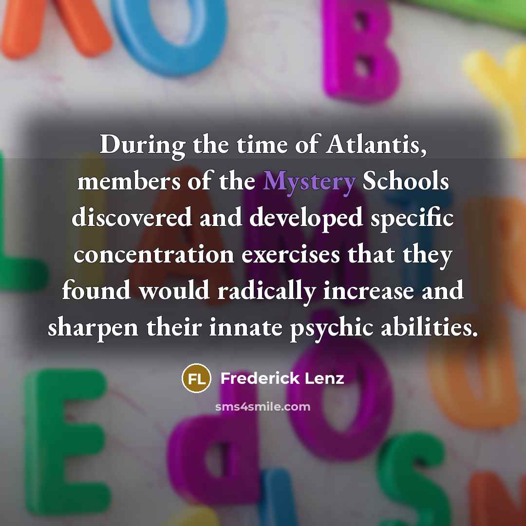 “During the time of Atlantis, members of the Mystery Schools…” quote by Frederick Lenz