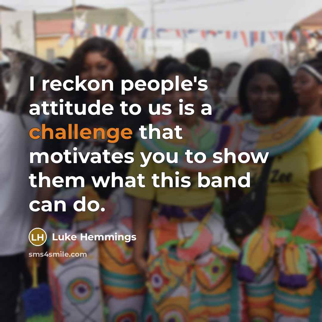 “I reckon people's attitude to us is a challenge that…” quote by Luke Hemmings