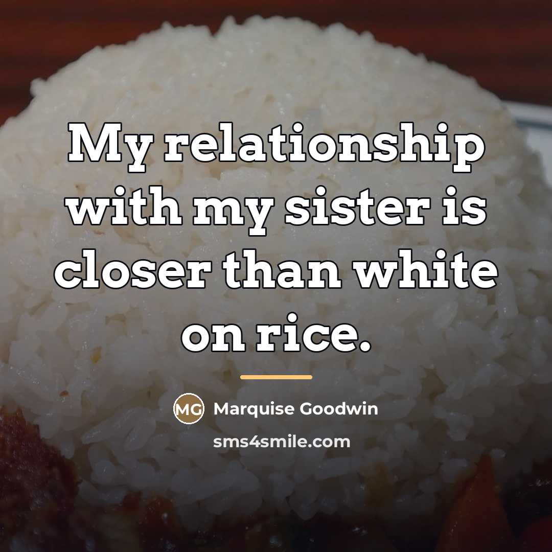 “My relationship with my sister is closer than white on…” quote by Marquise Goodwin