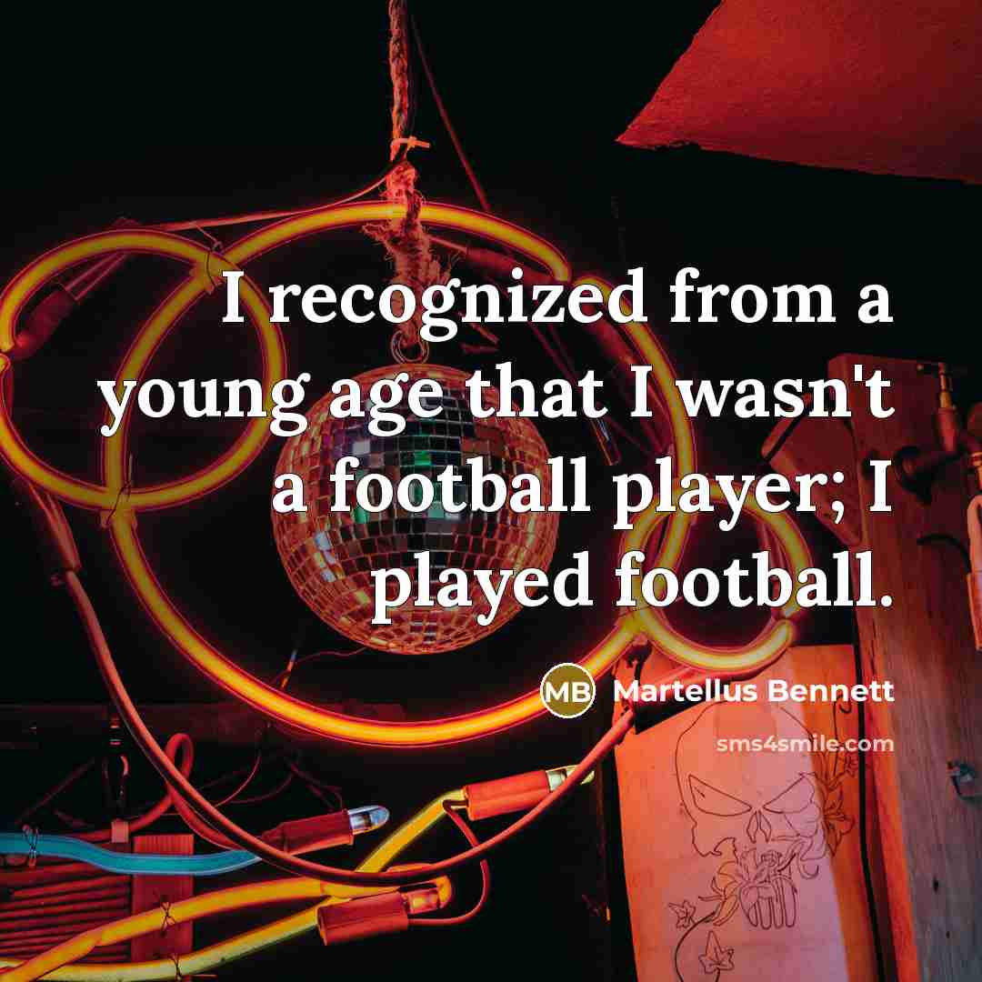 “I recognized from a young age that I wasn't a…” quote by Martellus Bennett
