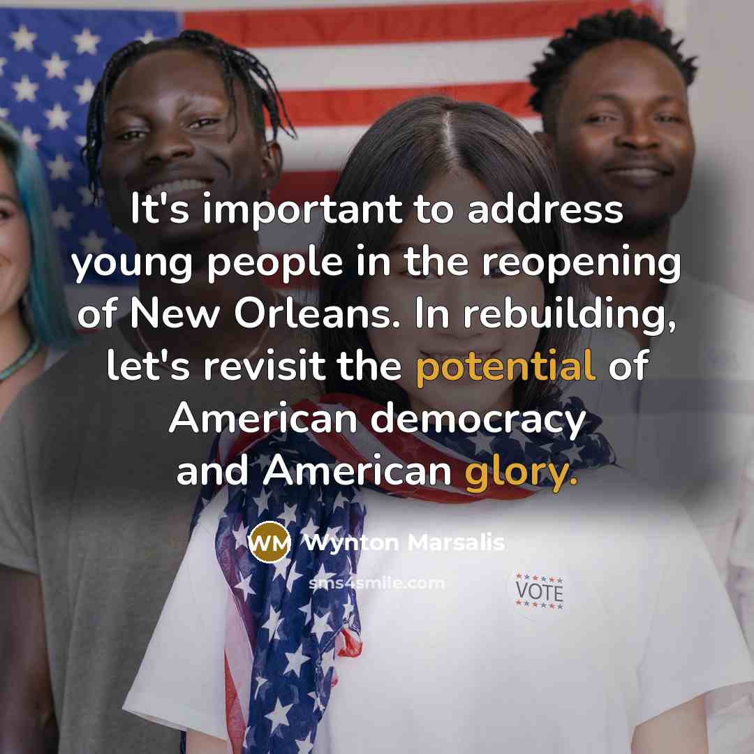 “It's important to address young people in the reopening of…” quote by Wynton Marsalis