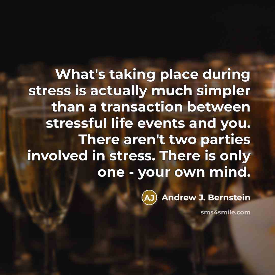 “What's taking place during stress is actually much simpler than…” quote by Andrew J. Bernstein