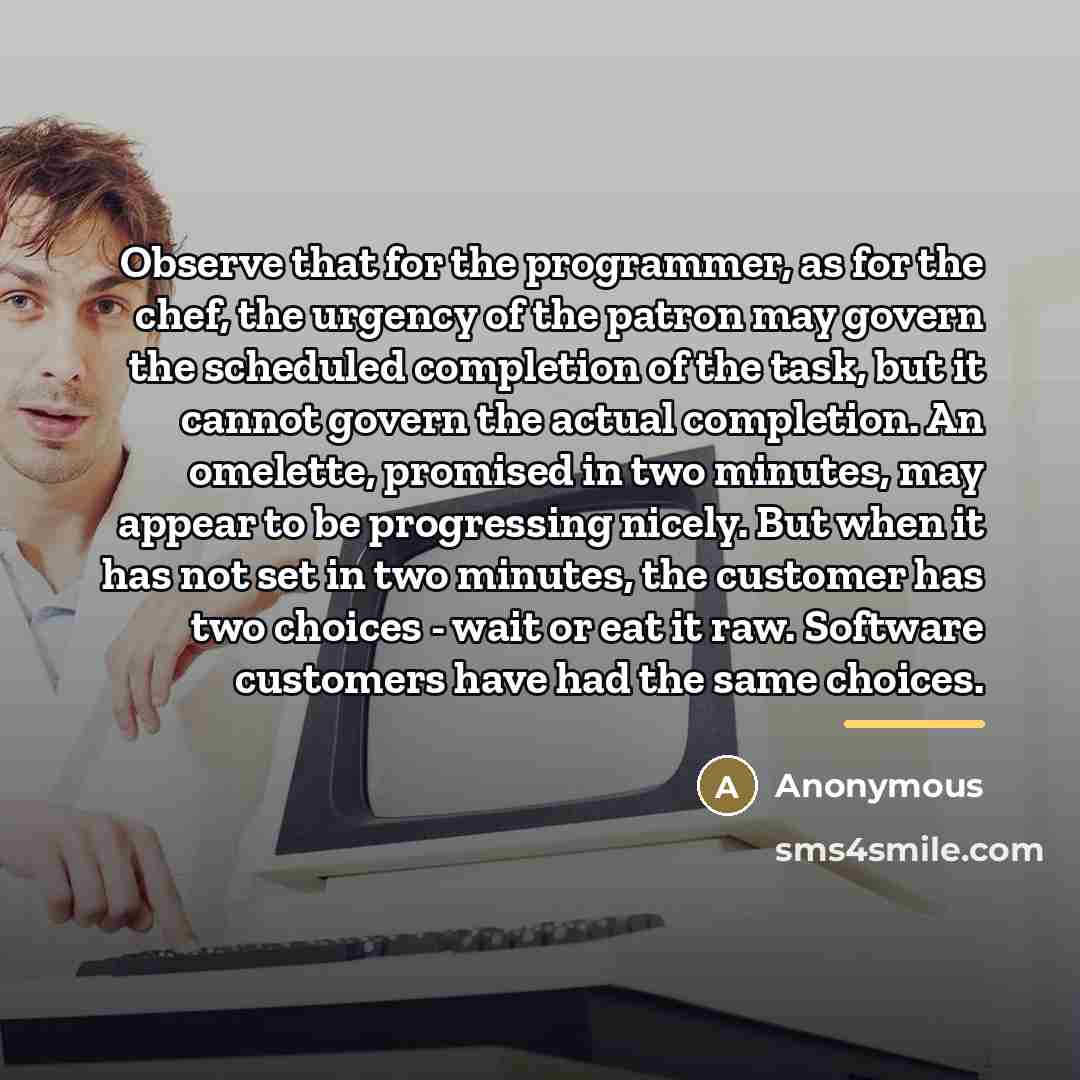 “Observe that for the programmer, as for the chef, the…” quote by Anonymous