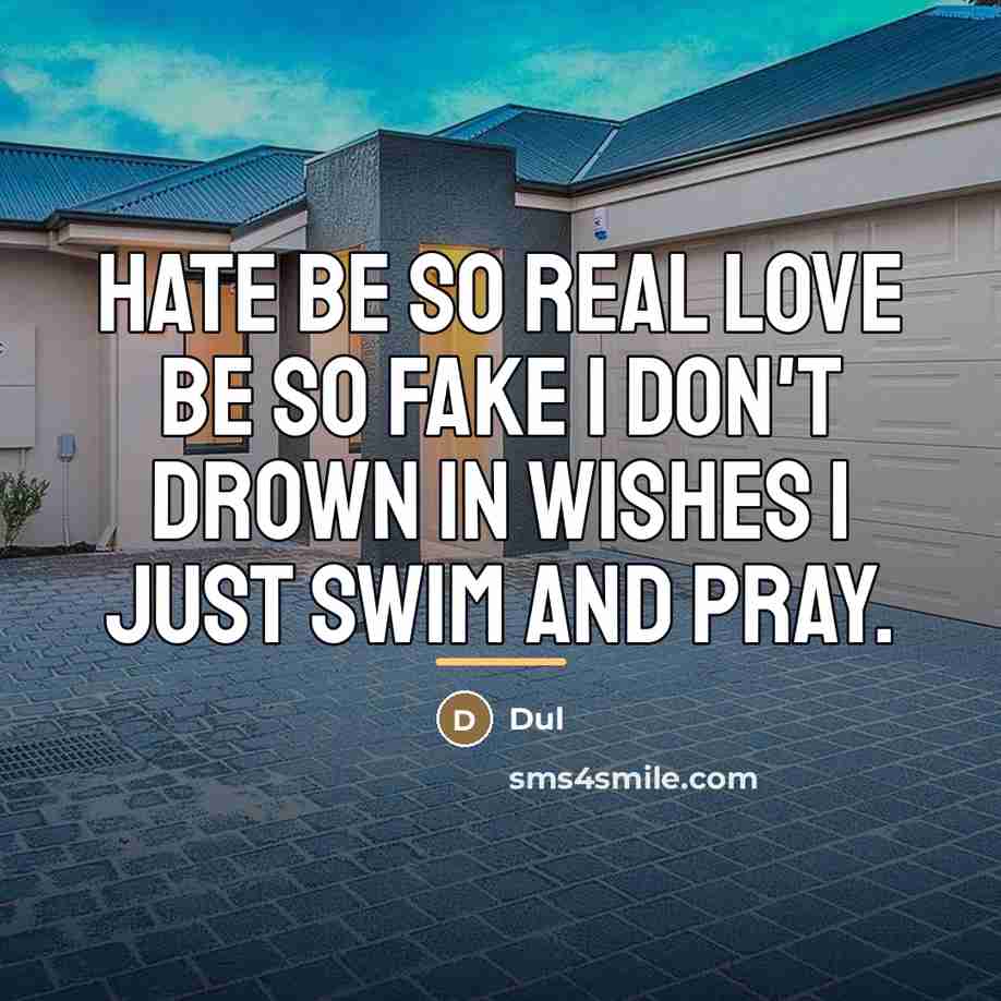 “Hate Be So Real Love Be So Fake I Don't…” quote by Dul