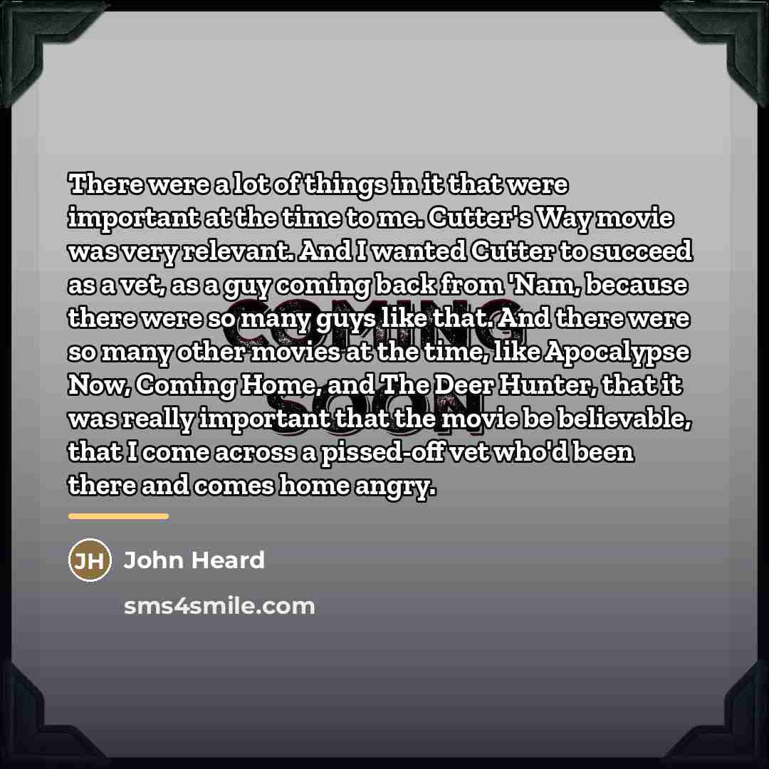 “There were a lot of things in it that were…” quote by John Heard