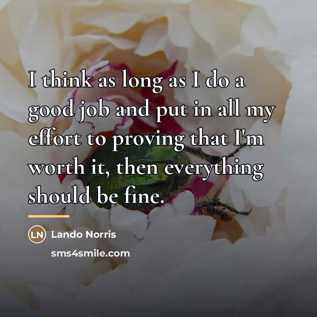 “I think as long as I do a good job…” quote by Lando Norris