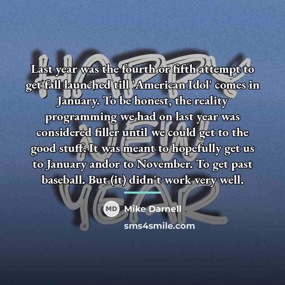 “Last year was the fourth or fifth attempt to get…” quote by Mike Darnell