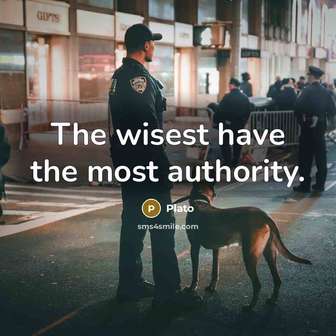 “The wisest have the most authority.…” quote by Plato
