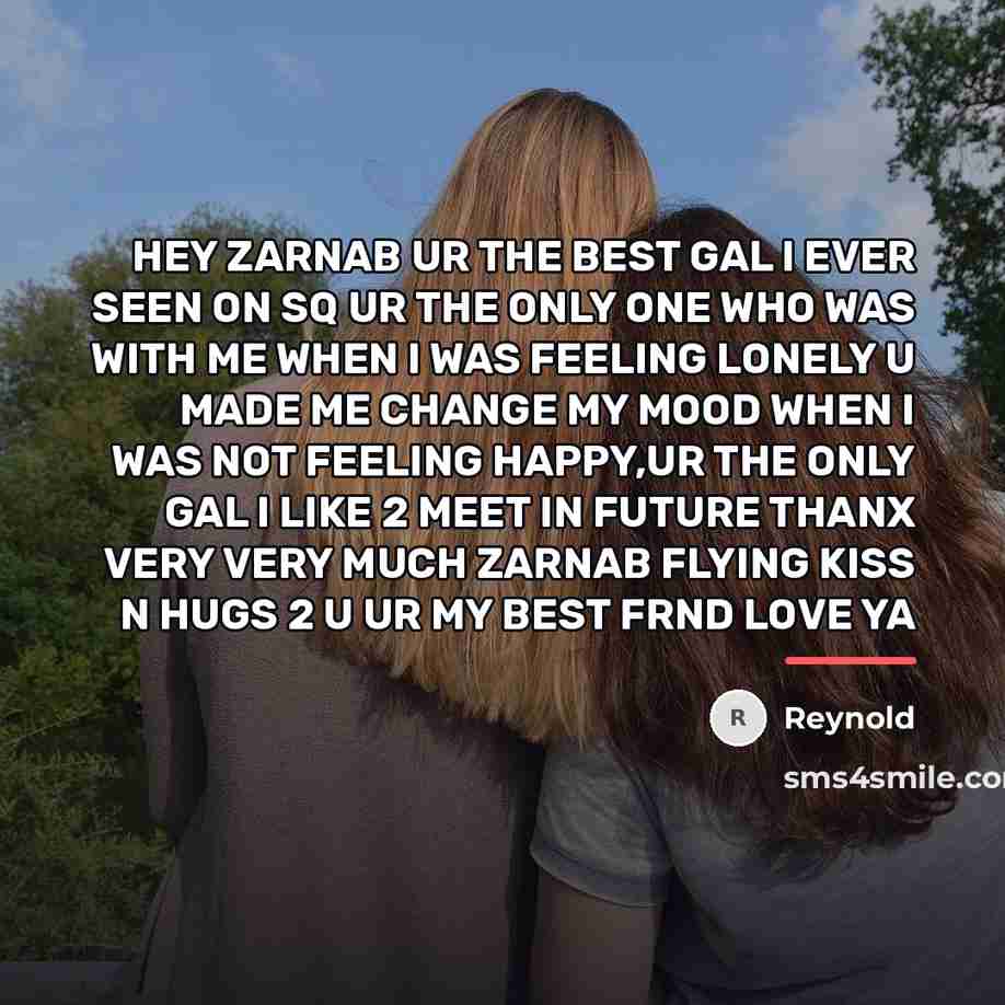 “HEY ZARNAB UR THE BEST GAL I EVER SEEN ON…” quote by Reynold