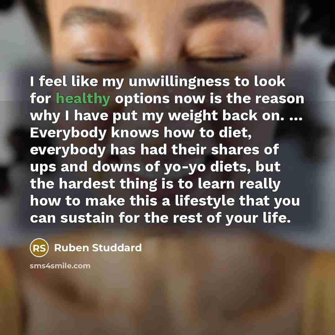 “I feel like my unwillingness to look for healthy options…” quote by Ruben Studdard