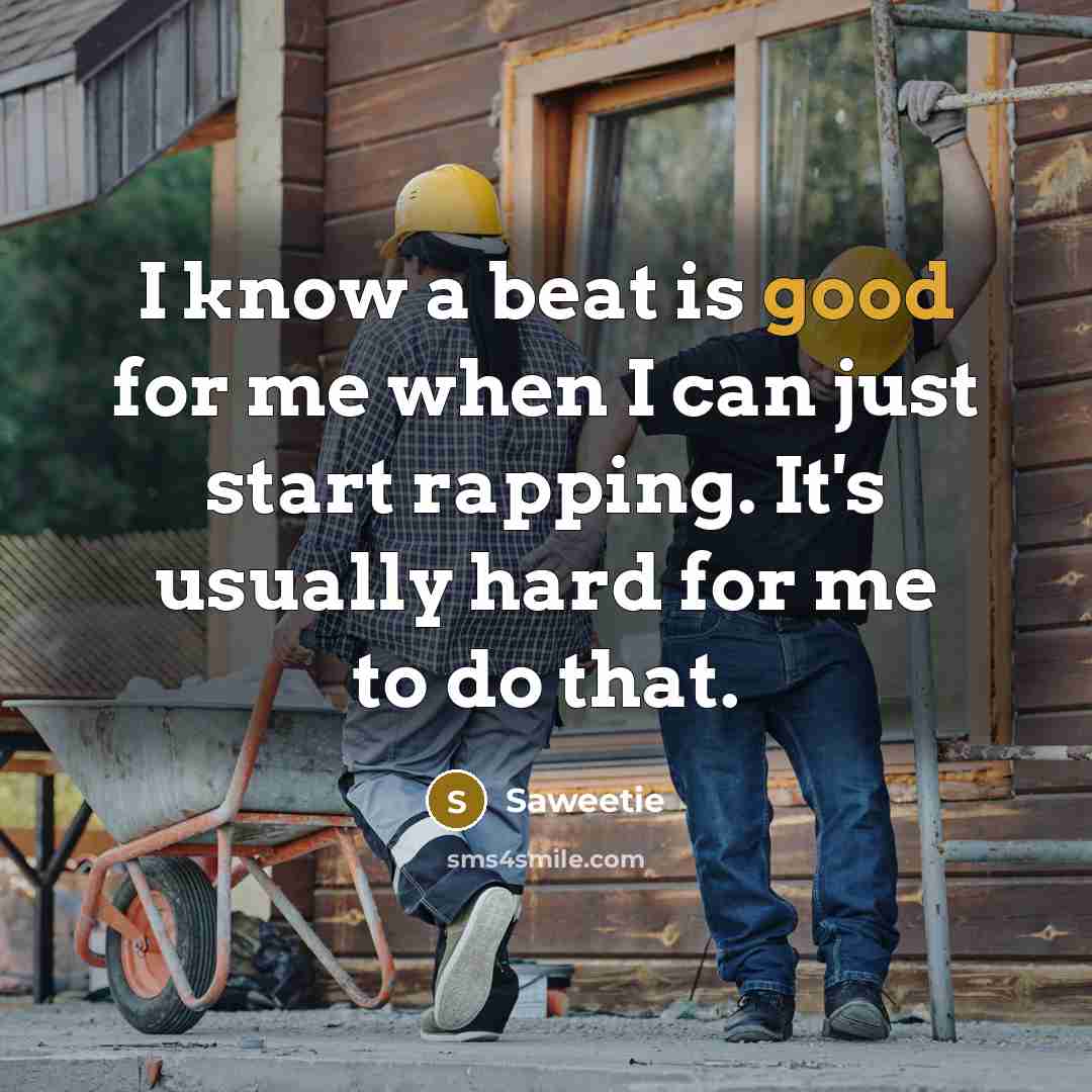 “I know a beat is good for me when I…” quote by Saweetie