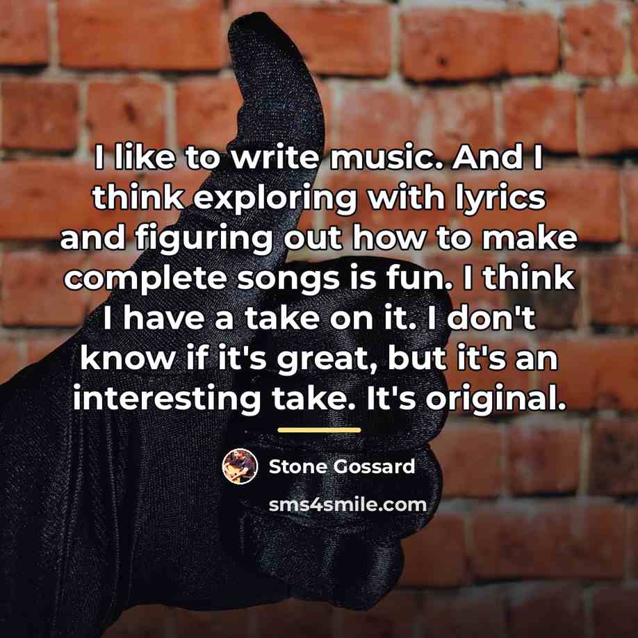 “I like to write music. And I think exploring with…” quote by Stone Gossard