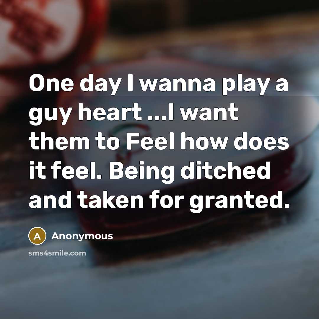 “One day I wanna play a guy heart ...I want…” quote by Anonymous