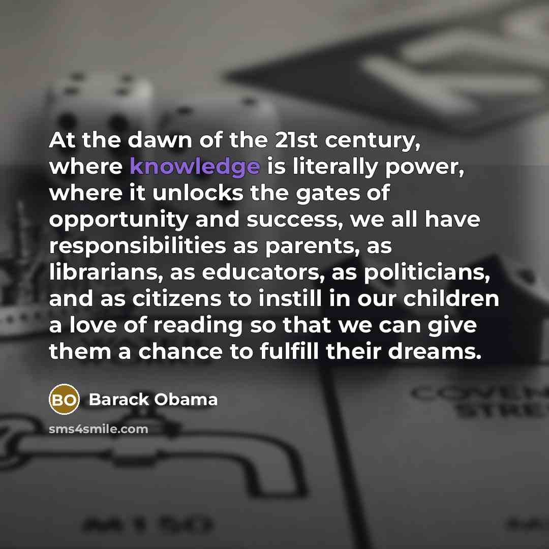 “At the dawn of the 21st century, where knowledge is…” quote by Barack Obama