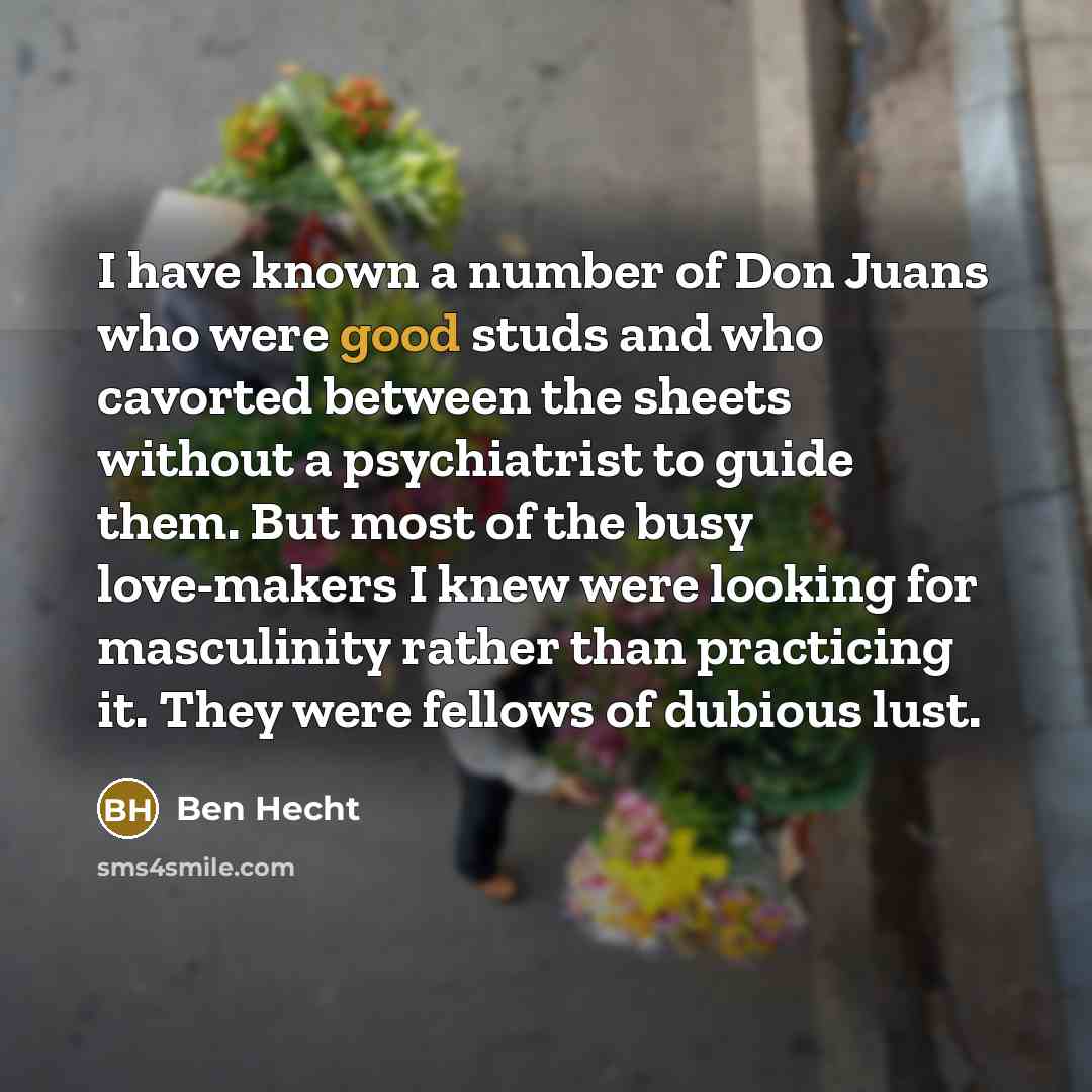 “I have known a number of Don Juans who were…” quote by Ben Hecht