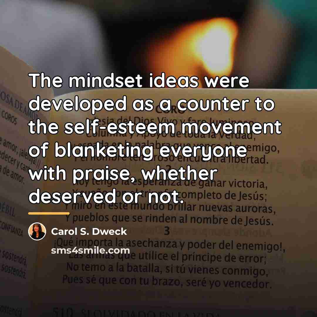 “The mindset ideas were developed as a counter to the…” quote by Carol S. Dweck