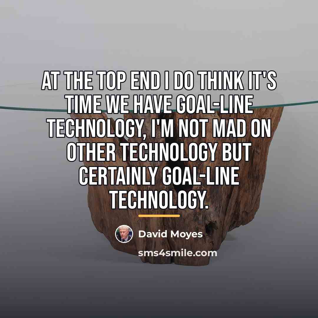 “At the top end I do think it's time we…” quote by David Moyes