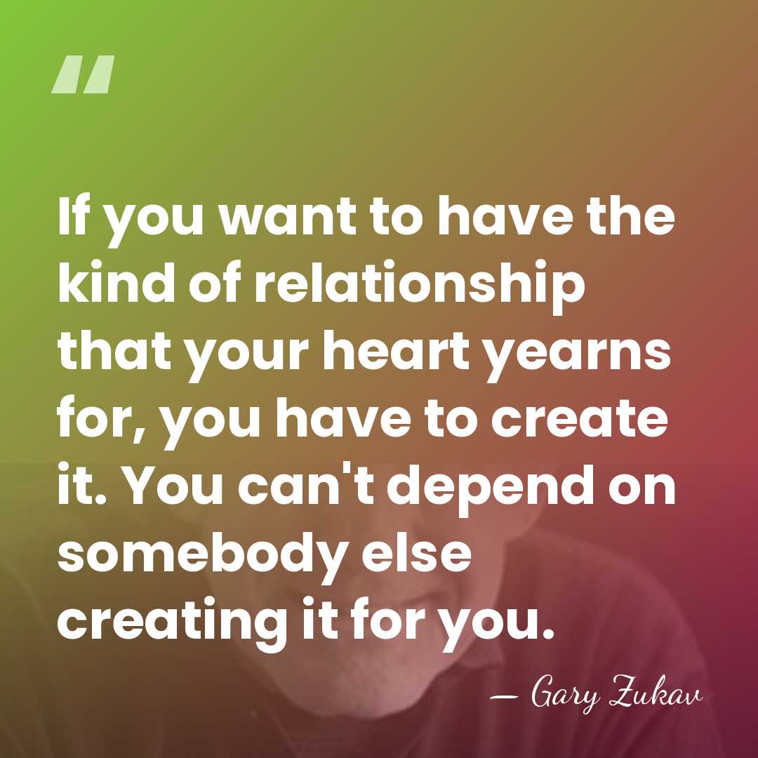 If you want to have the kind of relationship that your heart&hellip; - Gary Zukav